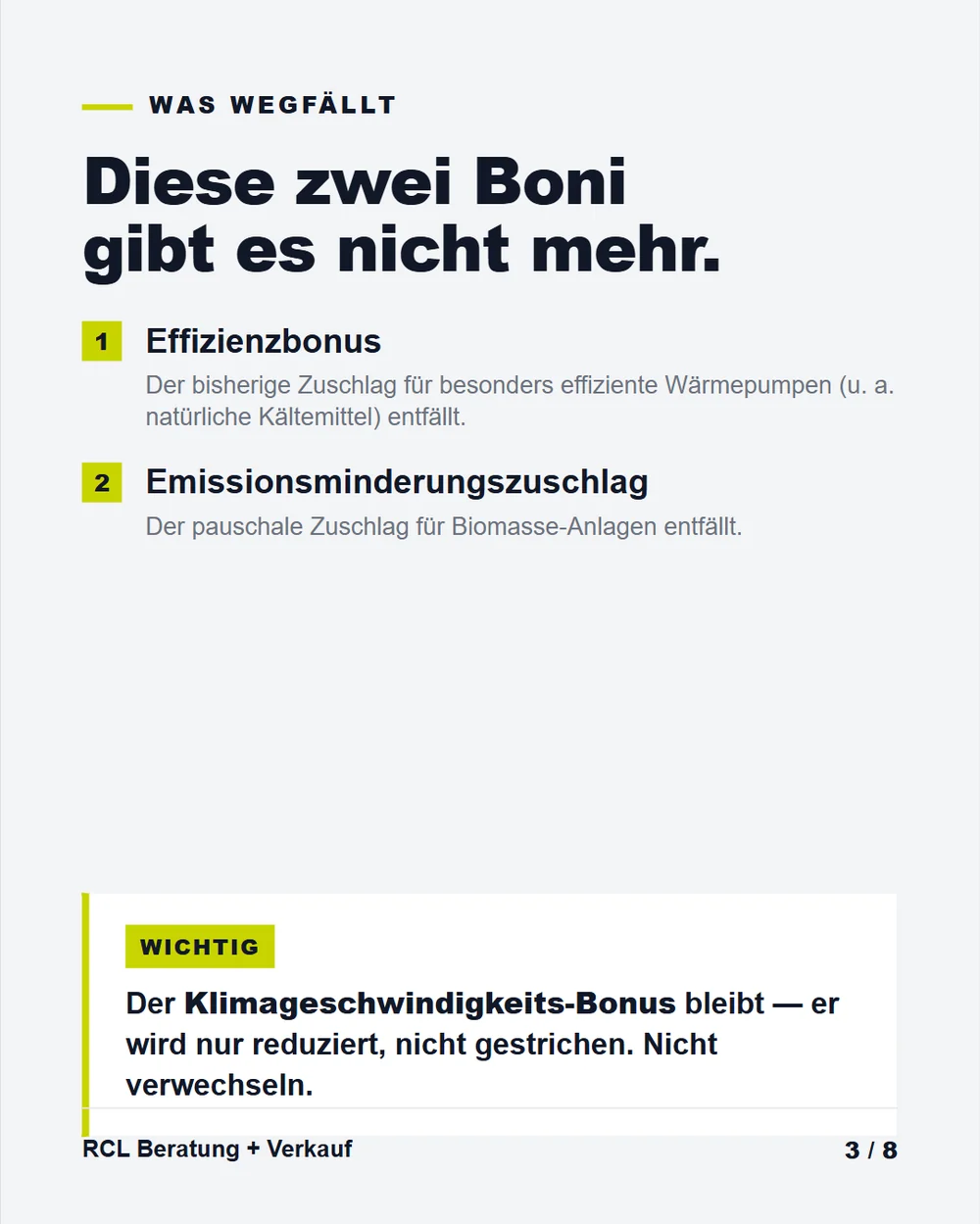 Diese zwei Boni entfallen: Effizienzbonus und Emissionsminderungszuschlag – der Klimageschwindigkeits-Bonus bleibt